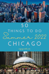 50 Things to Do Summer 2022 Chicago Pin