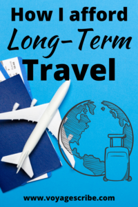 How I Afford to Travel Long Term Pin