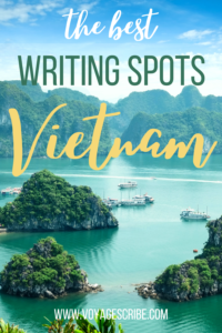 The Best Writing Spots Vietnam Pin green