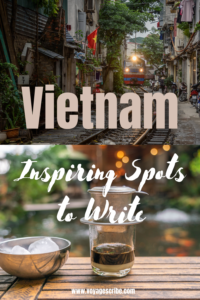 Vietnam Inspiring Spots to Write Pin