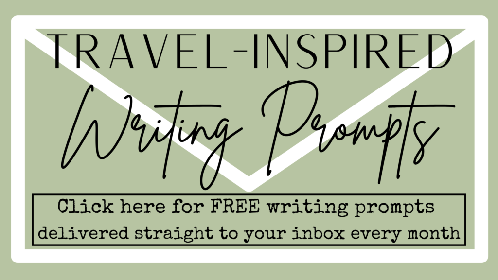 Travel-Inspired Writing Prompts