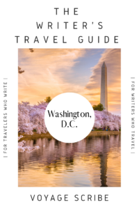 Writer's Travel Guide to Washington, D.C. Pin