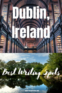 Dublin, Ireland Best Writing Spots Pin
