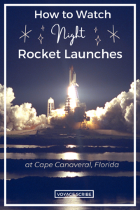 How to Watch night Rocket Launches at Cape Canaveral Pin